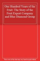 One Hundred Years of the Fruit: The Story of the Fruit Export Company and Blue