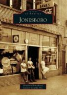 Jonesboro (Images of America (Arcadia Publishing)). Inc 9780738543550 New<|