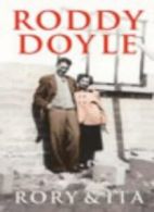 Rory and Ita By Roddy Doyle. 9780224063869