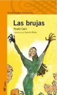 Las Brujas/The Witches (Alfaguara Infantil) By Roald Dahl