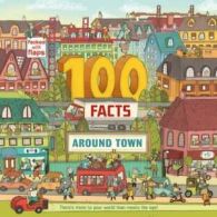 100 Facts: 100 facts around town: there's more to your world than meets the