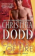 The chosen ones: Chains of fire by Christina Dodd (Paperback)