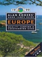 Alan Rogers' Good Camps Guide 1996: Europe By Clive Edwards,etc.