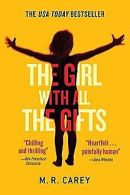 The Girl With All the Gifts | Carey, M. R. | Book