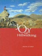 The joy of hillwalking by Ralph Storer (Paperback)