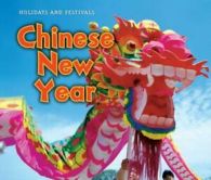 Holidays and festivals: Chinese New Year by Nancy Dickmann (Paperback)