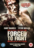 Forced to Fight DVD (2013) Gary Daniels, Quastel (DIR) cert 15