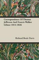 Correspondence Of Thomas Jefferson And Francis . Davis, Beale.#