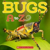 Bugs A to Z by Caroline Lawton (Paperback)