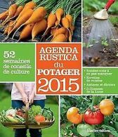 Agenda du potager Rustica 2015 : 52 semaines de con... | Book