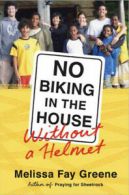 No biking in the house without a helmet by Melissa Fay Greene