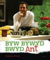 Byw bywyd, bwyd Ant by Anthony Evans (Paperback)