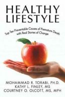 Healthy Lifestyle: Top Ten Preventable Causes o. Torabi-Finley-Olcott.#