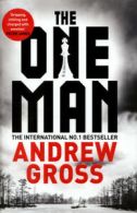The one man by Andrew Gross (Hardback)