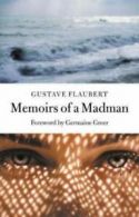 100 pages: Memoirs of a madman by Gustave Flaubert (Paperback) softback)