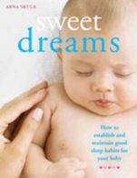 Sweet dreams: how to establish and maintain good sleep habits for your baby by