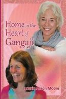 De Give, Mike : Home in the Heart of Gangaji