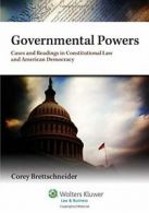 Governmental Powers: Cases and Readings in Cons. Brettschneider<|
