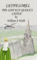 Lethelorel The Lost Elf Queen's Castle By William A Webb