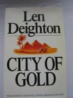 City of Gold By Len Deighton. 9780712638579