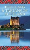 The Clans & Tartans of Scotland: A Guide