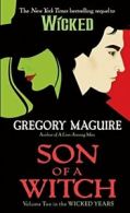 Son of a Witch: Volume Two in the Wicked Years By Gregory Maguire, Douglas Smit