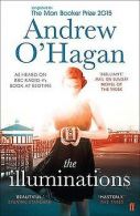 The Illuminations | O'Hagan, Andrew | Book