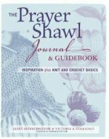 The Prayer Shawl Journal & Guidebook: Inspirati. Bristow, Cole-Galo, Bristow<|