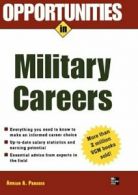 Opportunities in Military Careers, Revised Edit. Paradis<|