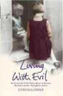 Living with evil by Cynthia Owen (Paperback)
