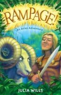 An Aries adventure: Rampage! by Julia Wills (Paperback)