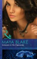 Mills & Boon modern: Innocent in his diamonds by Maya Blake (Paperback)