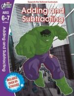 The Hulk: Adding and Subtracting, Ages 6-7 (Marvel Learning) By Scholastic