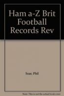 A. to Z. of British Football Records By Phil Soar. 9780600347286