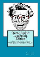 Institute, Hagopian : Quote Junkie: Leadership Edition: A Fant