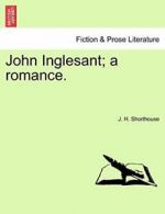 John Inglesant; a romance.Vol. I.. Shorthouse, H. 9781241374792 Free Shipping.#