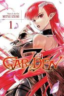 7th Garden Volume 1, Izumi, Mitsu, ISBN 9781421587219