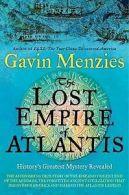 The lost empire of Atlantis: history's greatest mystery revealed by Gavin