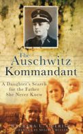 The Auschwitz kommandant: a daughter's search for the father she never knew by