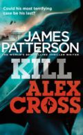 Alex Cross: Kill Alex Cross: (Alex Cross 18) by James Patterson (Paperback)