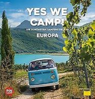 Yes we camp! Europa: Die schönsten Campingziele i... | Book