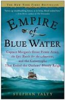 Empire of Blue Water: Captain Morgan's Great Pi. Talty<|