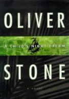 A Child's Night Dream | Stone, Oliver | Book