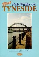 Best Pub Walks on Tyneside, Baker, Richard,Speakman, Lydia, ISBN