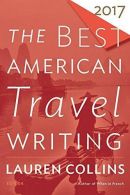 The Best American Travel Writing 2017, ISBN 9781328745736