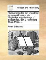 Rhesymmau teg am ymwrthod ag egwyddorion yr ail. Edwards, Peter.#*=