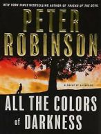 Robinson, Peter : All the Colors of Darkness: 18 (Inspecto