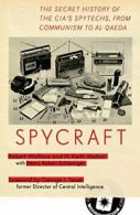 Spycraft: The Secret History of the CIA's Spyte. Melton<|