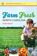 Farm Fresh North Carolina: The Go-To Guide to G. Daniel<|