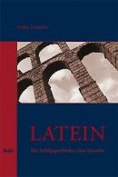Latein: Die Erfolgsgeschichte einer Sprache | J... | Book